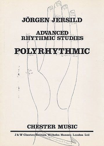 Jörgen Jersild: Polyrhythmic - Advanced Rhythmic Studies Study Jörgen Jersild: Polyrhythmic - Advanced Rhythmic Studies Study