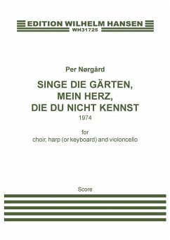 Singe die Gärten, Mein Herz, Die du Nicht Kennst for mixed chorus, harp (keyboard) and violoncello score