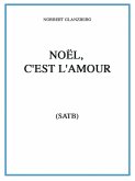 Norbert Glanzberg, Noël, C'est l'amour SATB Buch Norbert Glanzberg, Noël, C'est l'amour SATB Buch