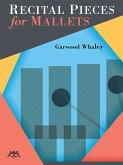 Recital Pieces for Mallets Recital Pieces for Mallets