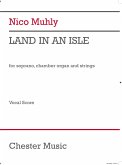 Nico Muhly, Land in an Isle Soprano, Chamber Organ, Strings Klavierauszug