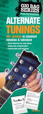The Gig Bag Book of Alternate Tunings The Gig Bag Book of Alternate Tunings