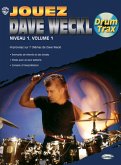 Dave Weckl, Jouez Dave Weckl, Niveau 1, Volume 1 Schlagzeug Buch + CD Dave Weckl, Jouez Dave Weckl, Niveau 1, Volume 1 Schlagzeug Buch + CD