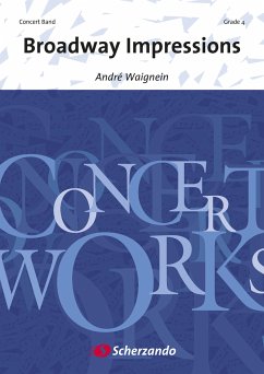 André Waignein, Broadway Impressions Concert Band/Harmonie Partitur