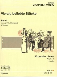 40 beliebte Stücke Band 1 für 4 Violinen Stimmen