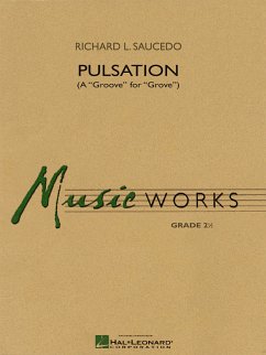 Richard L. Saucedo, Pulsation Concert Band/Harmonie Partitur Cover Richard L. Saucedo, Pulsation Concert Band/Harmonie Partitur