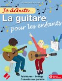 Wallon Alexandre, Je Débute La Guitare Pour Les Enfants Méthodes