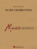 John Wasson, Silver Celebration Concert Band Partitur + Stimmen