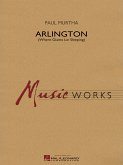 Paul Murtha, Arlington (Where Giants Lie Sleeping) Concert Band/Harmonie Partitur + Stimmen