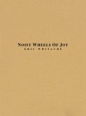 Eric Whitacre, Noisy Wheels Of Joy Concert Band Partitur