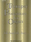 Trumpet Procession-For Organ Trumpet Procession-For Organ