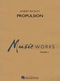 Robert Buckley, Propulsion Concert Band/Harmonie Partitur