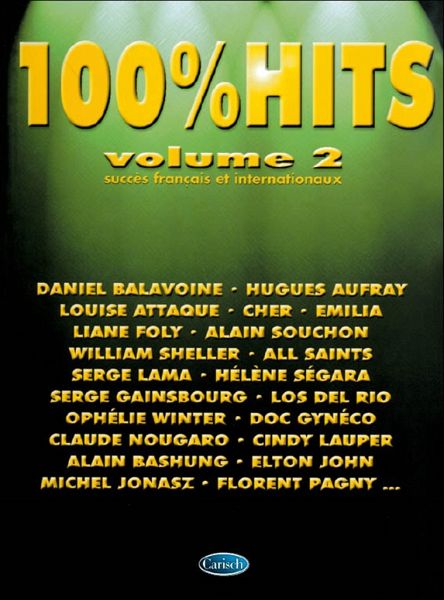 100% Hits vol.2: Succčs francais et internationaux pour chant et piano/guitare
