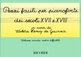 Pezzi Facili per pianoforte Dei Secoli XVII e XVIII vol.2 per piano Pezzi Facili per pianoforte Dei Secoli XVII e XVIII vol.2 per piano