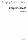 Wolfgang Amadeus Mozart, Requiem K.626 Soprano Alto Tenor Bass Voice SATB Piano Accompaniment Klavierauszug