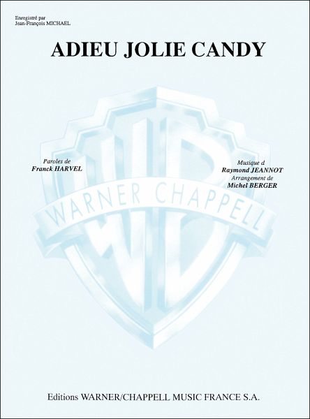 Jean François Michael, Adieu Jolie Candy Vocal and Piano Buch Jean François Michael, Adieu Jolie Candy Vocal and Piano Buch