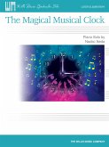 The Magical Musical Clock The Magical Musical Clock