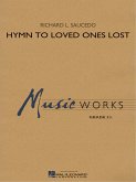 Richard L. Saucedo, Hymn to Loved Ones Lost Concert Band Partitur + Stimmen