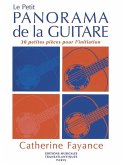 Le petit panorama de la guitare 30 petites pičces pour l'initation Le petit panorama de la guitare 30 petites pičces pour l'initation