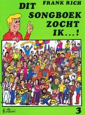 Dit songboek zocht ik...! 3 Dit songboek zocht ik...! 3