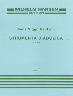 Niels Viggo Bentzon, Strumenta Diabolica Op.664 Gitarre Buch Niels Viggo Bentzon, Strumenta Diabolica Op.664 Gitarre Buch