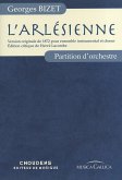 Georges Bizet, L'Arlésienne - Partition d'Orchestre Orchestra Partitur