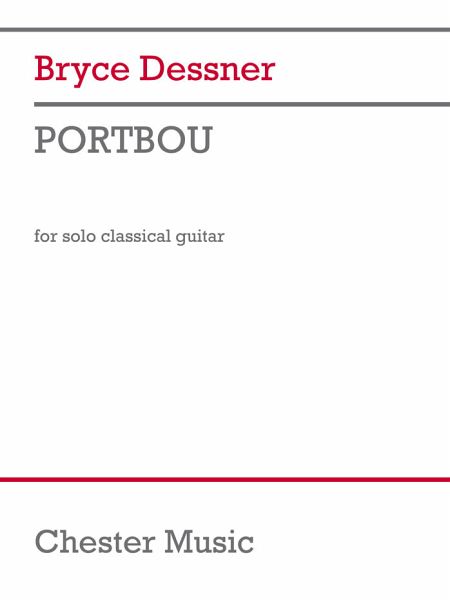 Bryce Dessner, Portbou Classical Guitar Buch Bryce Dessner, Portbou Classical Guitar Buch