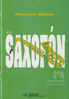 Manuel Miján, El Saxofón, Volumen 2A (1er Trimestre) Saxophone Buch