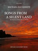 Michael Daugherty, Songs from a Silent Land Soprano and Symphonic Winds Score Michael Daugherty, Songs from a Silent Land Soprano and Symphonic Winds Score