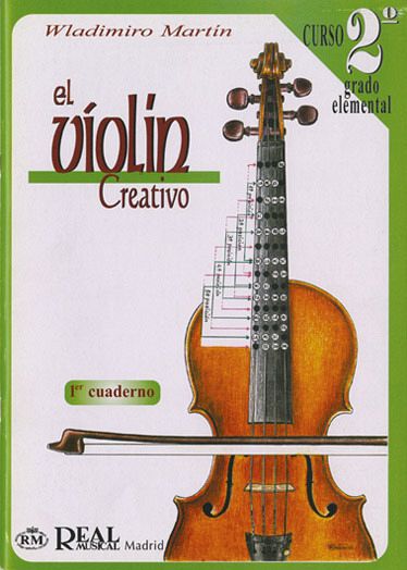 Wladimiro Martín, El Violín Creativo, Vol. 2 Grado Elemental- 1 Violine Buch Wladimiro Martín, El Violín Creativo, Vol. 2 Grado Elemental- 1 Violine Buch