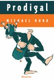 Michael Hurd, Prodigal Piano, Vocal and Guitar Buch Michael Hurd, Prodigal Piano, Vocal and Guitar Buch