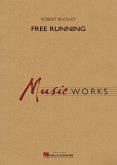 Robert Buckley, Free Running Concert Band/Harmonie Partitur