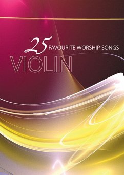 Cover 25 Favourite Worship Songs Violine Spielbuch mit CD
