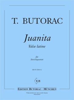 Butorac, Tomislav Juanita valse Streichquartett