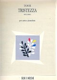 Tristezza per canto e pianoforte Tristezza per canto e pianoforte
