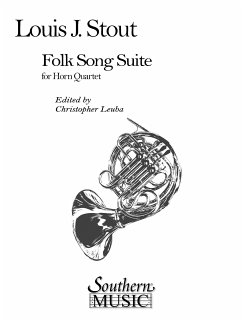 Louis Stout Folk Song Suite Horn Quartet Partitur + Stimmen