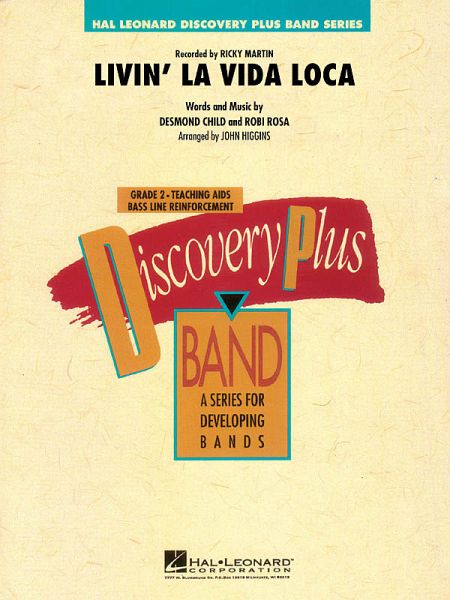 Desmond Child_Robi Rosa, Livin' La Vida Loca Concert Band/Harmonie Partitur Desmond Child_Robi Rosa, Livin' La Vida Loca Concert Band/Harmonie Partitur
