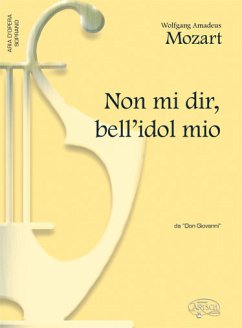 Cover Wolfgang Amadeus Mozart, Non mi dir, bell'idol mio, da 'Don Giovanni' Soprano and Piano Klavierauszug
