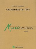 Michael Sweeney, Crossings in Time Concert Band Set+Audio-Online