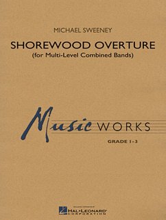 Michael Sweeney, Shorewood Overture (Score Level 1) Concert Band/Harmonie Partitur