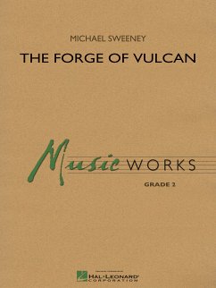 Michael Sweeney, The Forge of Vulcan Concert Band/Harmonie Partitur + Stimmen