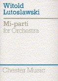 Witold Lutoslawski: Mi-Parti for Orchestra