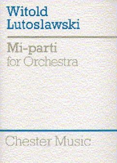 Witold Lutoslawski: Mi-Parti for Orchestra