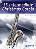 15 Intermediate Christmas Carols Tenorsaxophon und Klavier Buch + CD 15 Intermediate Christmas Carols Tenorsaxophon und Klavier Buch + CD