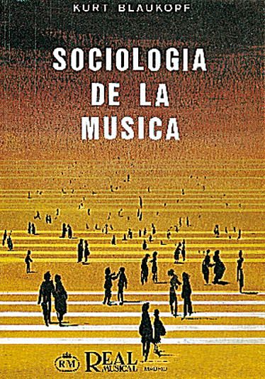 Kurt Blaukopf, Sociología de la Música Alle Instrumente Buch Kurt Blaukopf, Sociología de la Música Alle Instrumente Buch