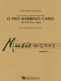 Giacomo Puccini, O Mio Babbino Caro Concert Band/Harmonie Partitur + Stimmen Giacomo Puccini, O Mio Babbino Caro Concert Band/Harmonie Partitur + Stimmen