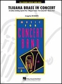 Tijuana Brass in Concert Concert Band/Harmonie Partitur