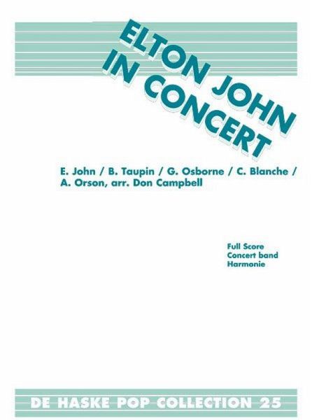 Elton John Elton John in Concert Concert Band/Harmonie Partitur Elton John Elton John in Concert Concert Band/Harmonie Partitur