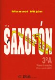 Manuel Miján, El Saxofón, Volumen 3A (1er Trimestre) Saxophone Buch Manuel Miján, El Saxofón, Volumen 3A (1er Trimestre) Saxophone Buch