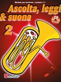 Jaap Kastelein_Tijmen Botma Ascolta, Leggi & Suona 2 eufonio Baritone/Euphonium BC Buch + CD